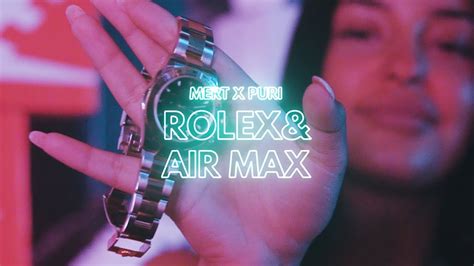 MERT X PURI X ROLEX & AIR MAX 